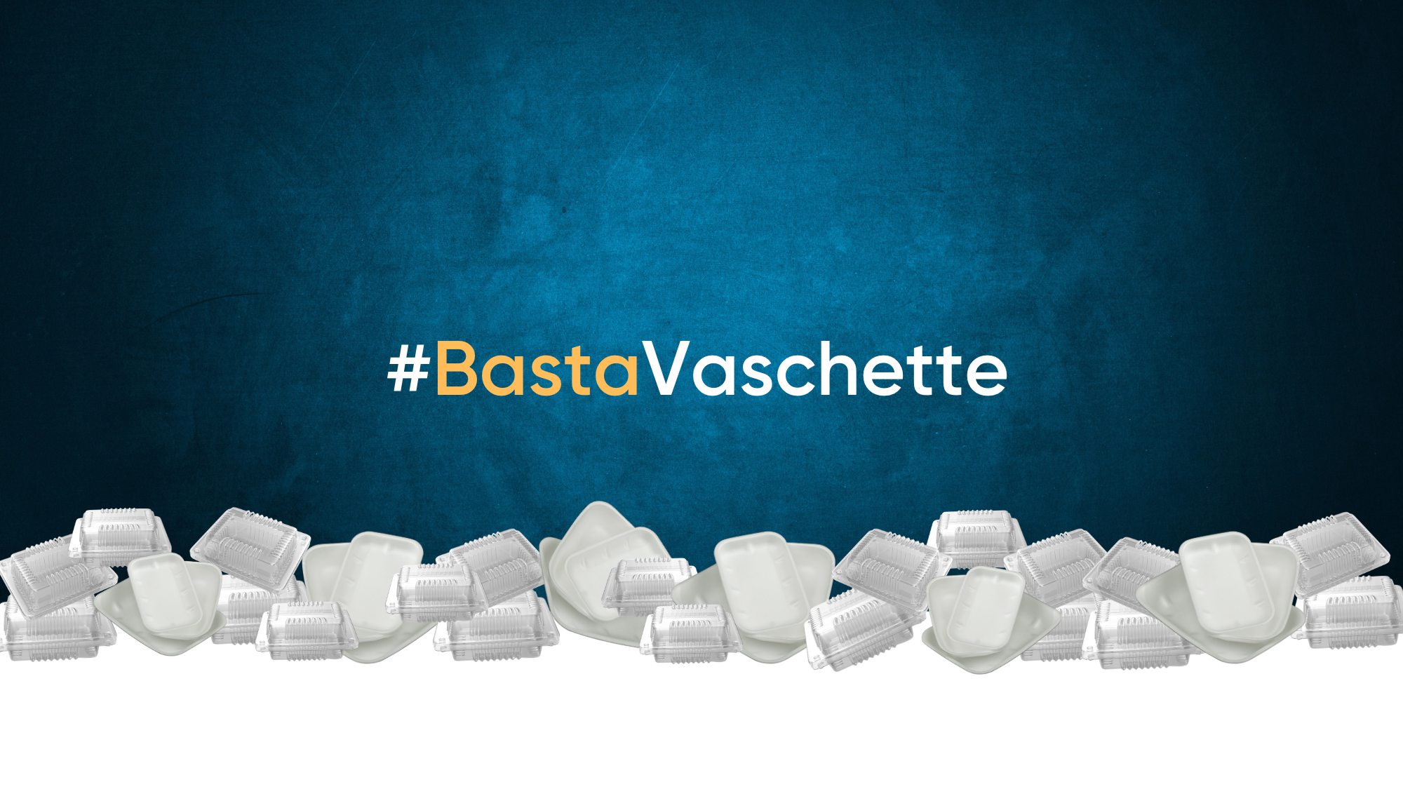 #BastaVaschette